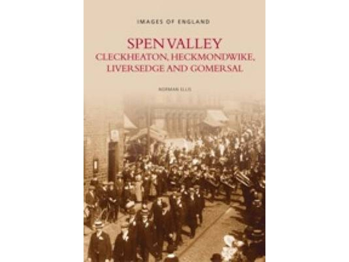 The Spen Valley de Norman Ellis (Inglés)