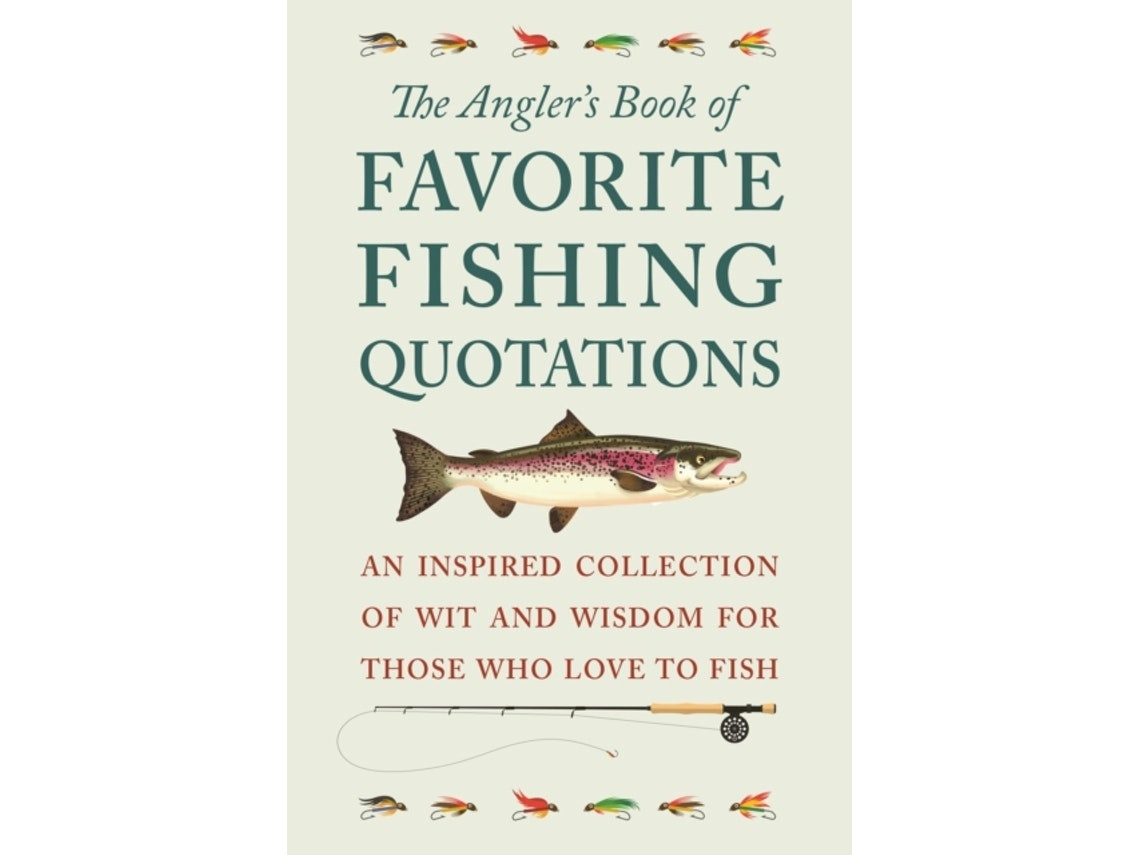 The Angler's Book of Favorite Fishing Quotations de Jackie Corley (Inglés)