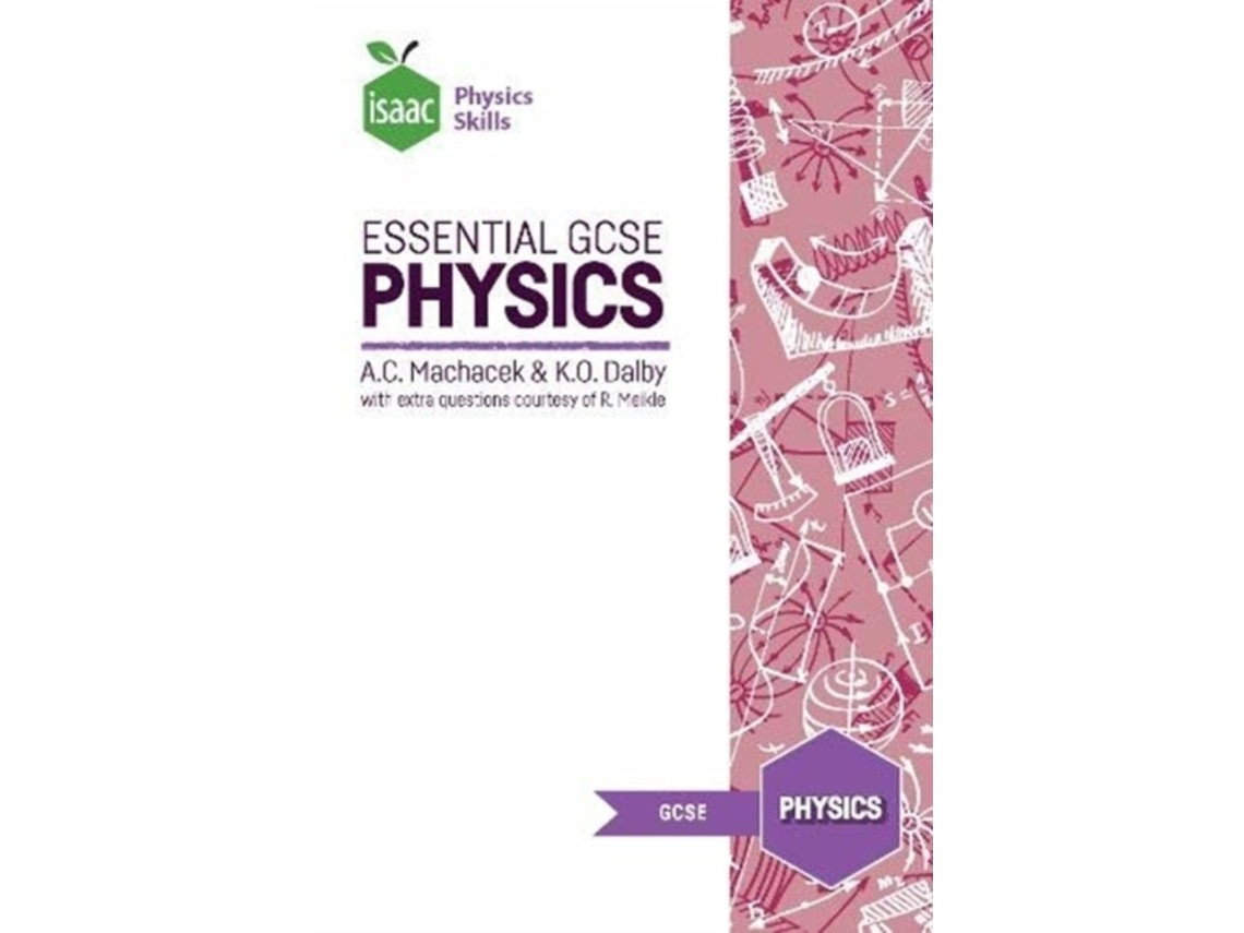 Essential GCSE Physics de Anton Machacek y Keith Dalby (Inglés)