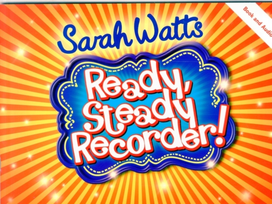 Ready, Steady Recorder! Libro para el alumno y CD de Sarah Watts (Inglés)