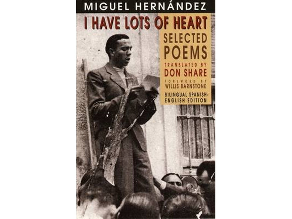 I Have Lots of Heart de Miguel Hernandez (Inglés)