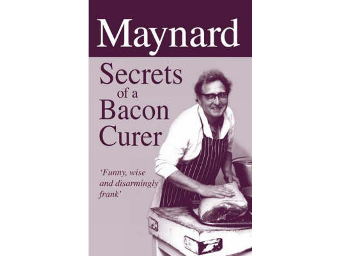 Secrets of a Bacon Curer by Maynard Davies (English)