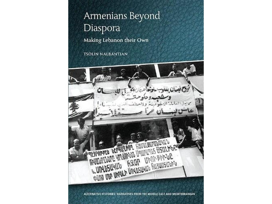 Armenians Beyond Diaspora de Tsolin Nalbantian (Inglés)
