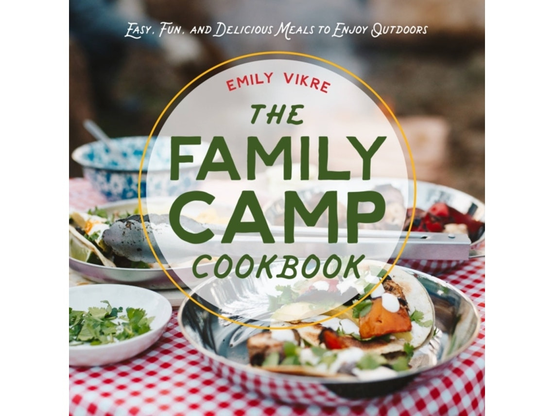 The Family Camp Cookbook de Emily Vikre (Inglés)