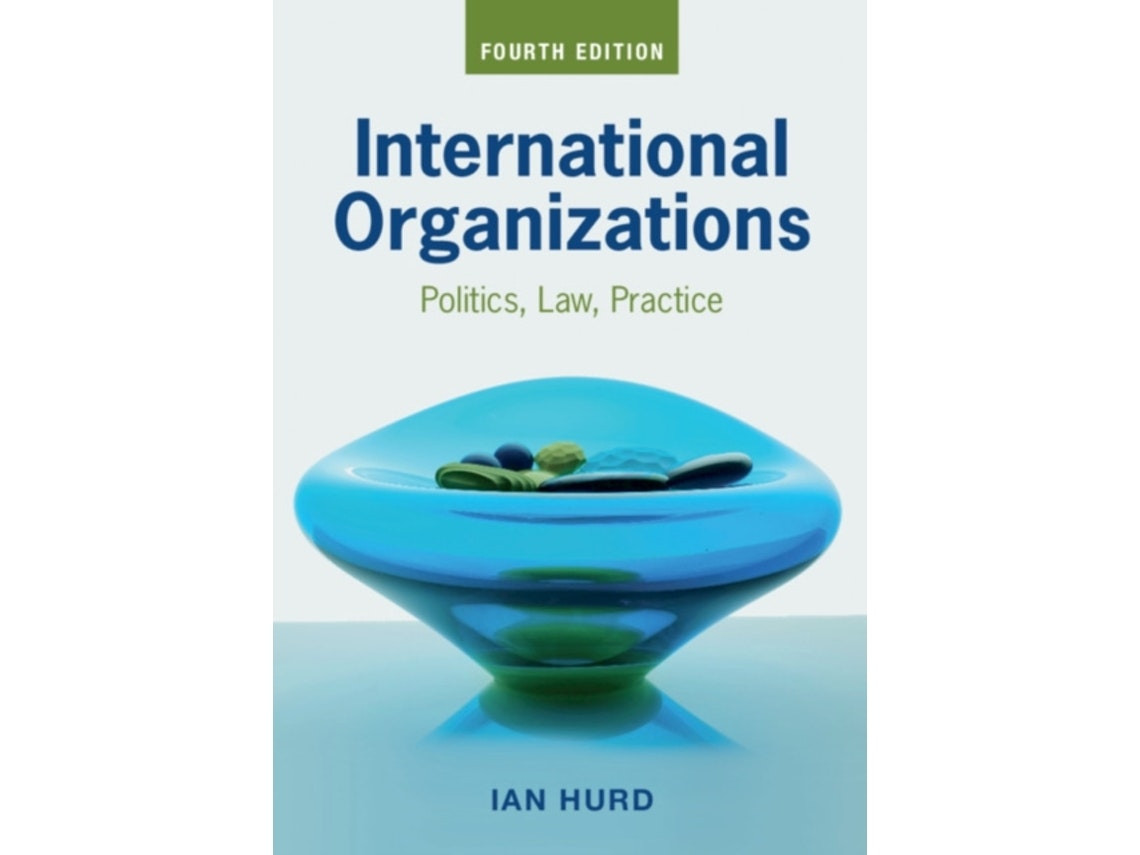 International Organizations by Hurd, Ian (English)