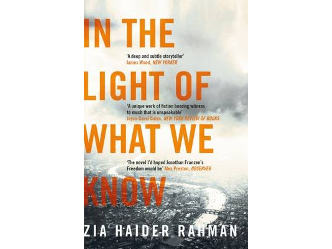 In the Light of What We Know de Zia Haider Rahman (Inglés)