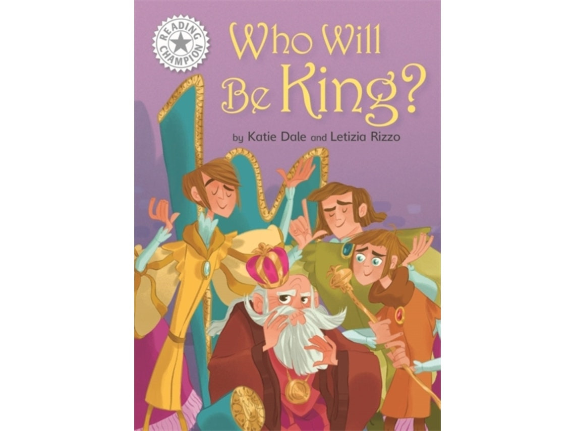 Reading Champion: Who Will Be King? de Katie Dale (Inglés)