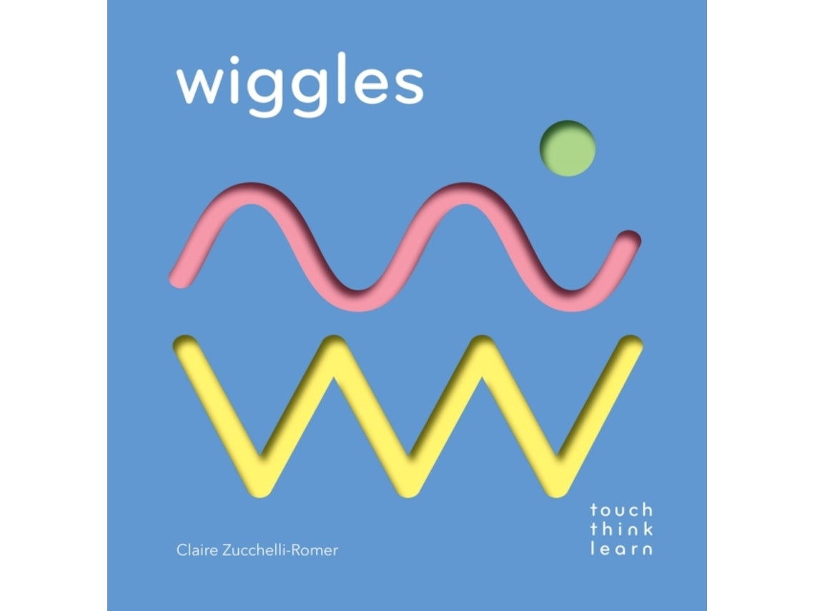 TouchThinkLearn: Wiggles de Claire Zucchelli-Romer (Inglés)
