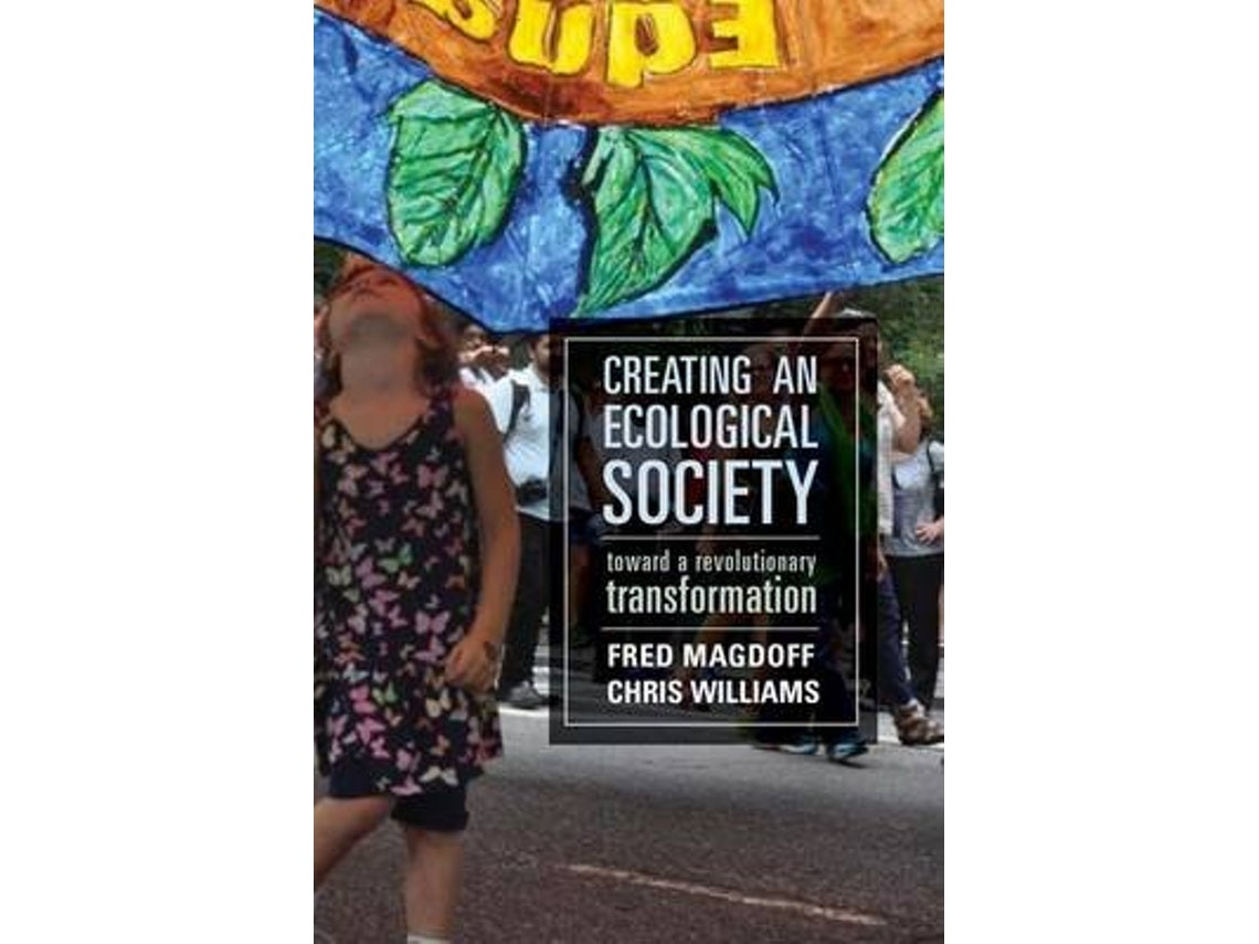 Creating an Ecological Society by Fred Magdoff and Chris Williams (English)