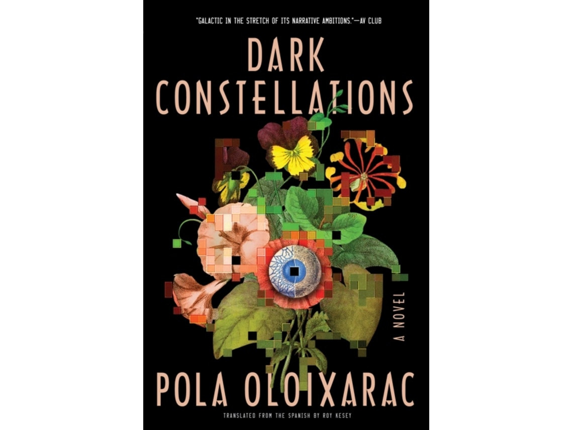 Dark Constellations de Pola Oloixarac y Roy Kesey (Inglés)