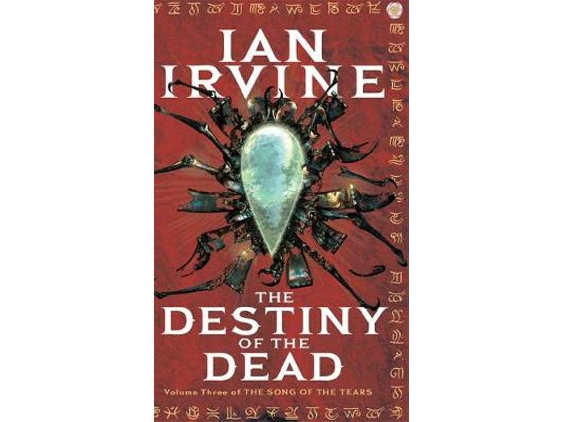 The Destiny of the Dead de Ian Irvine (Inglés)