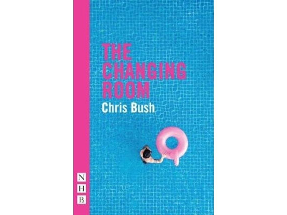 The Changing Room de Chris Bush (Inglés)