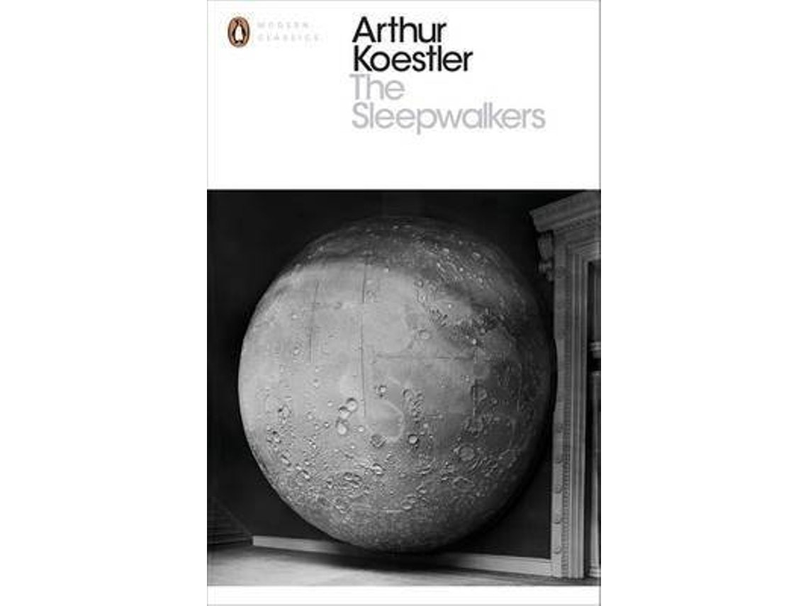 The Sleepwalkers by Arthur Koestler (English)
