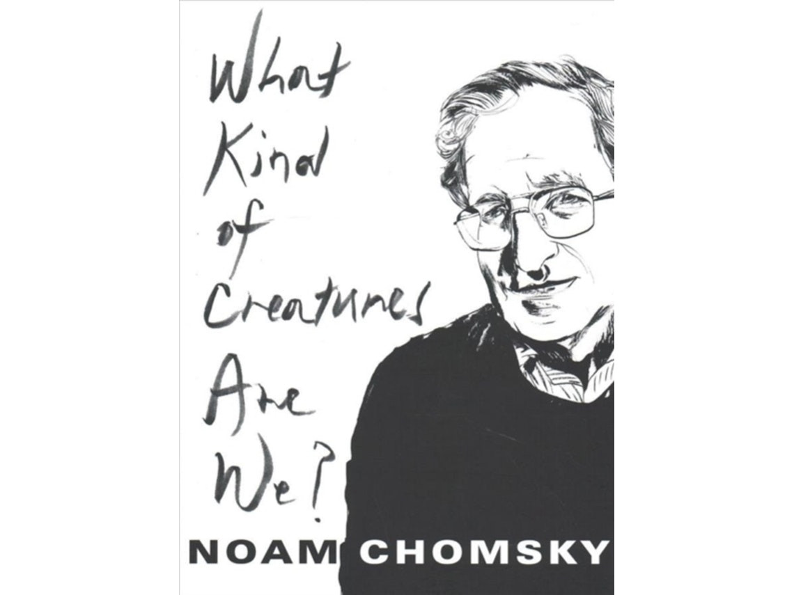 What Kind of Creatures Are We? by Noam Chomsky (English)
