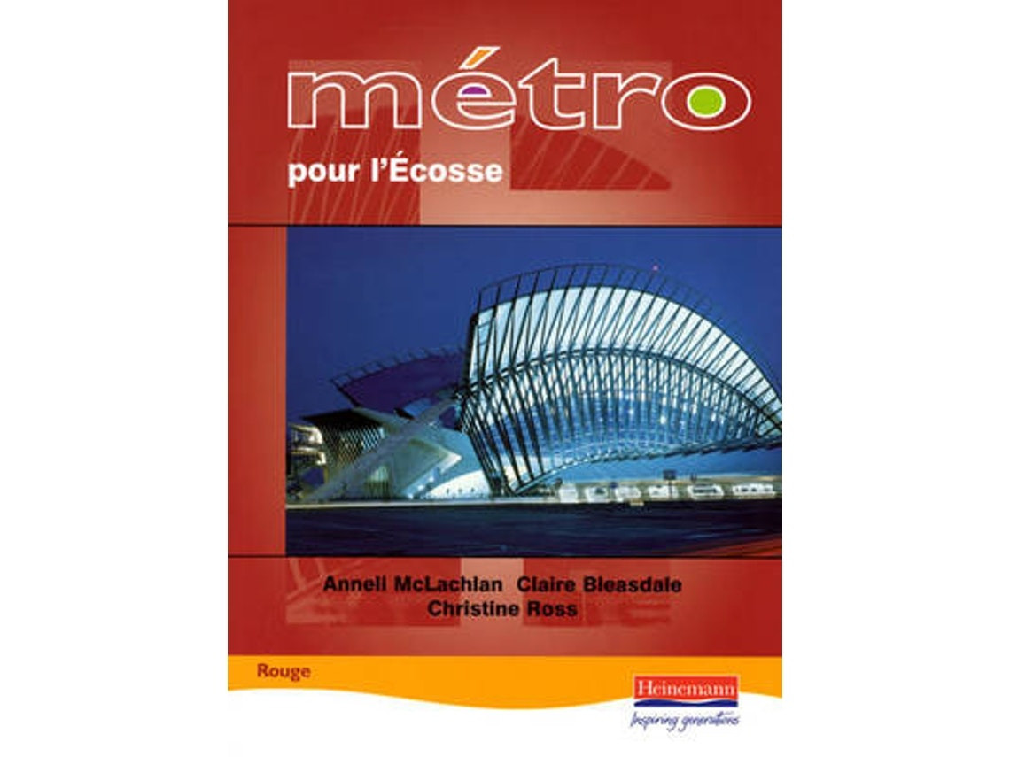 Metro pour l'ecosse rouge Student Book de Claire Bleasdale, Christine Ross y Anneli McLachlan (Inglés)