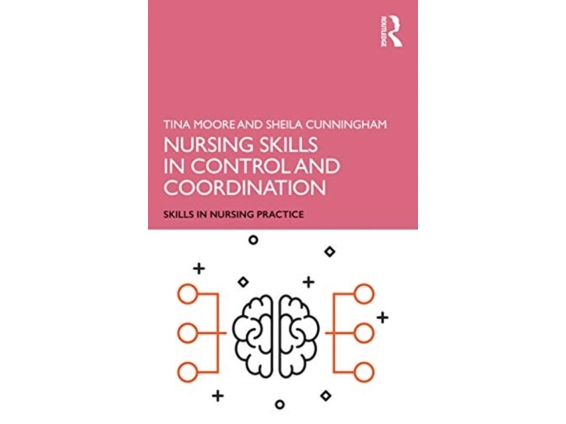 Nursing Skills in Control and Coordination by Moore and Cunningham (English)