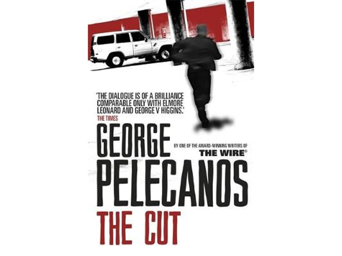 The Cut de George Pelecanos (Inglés)