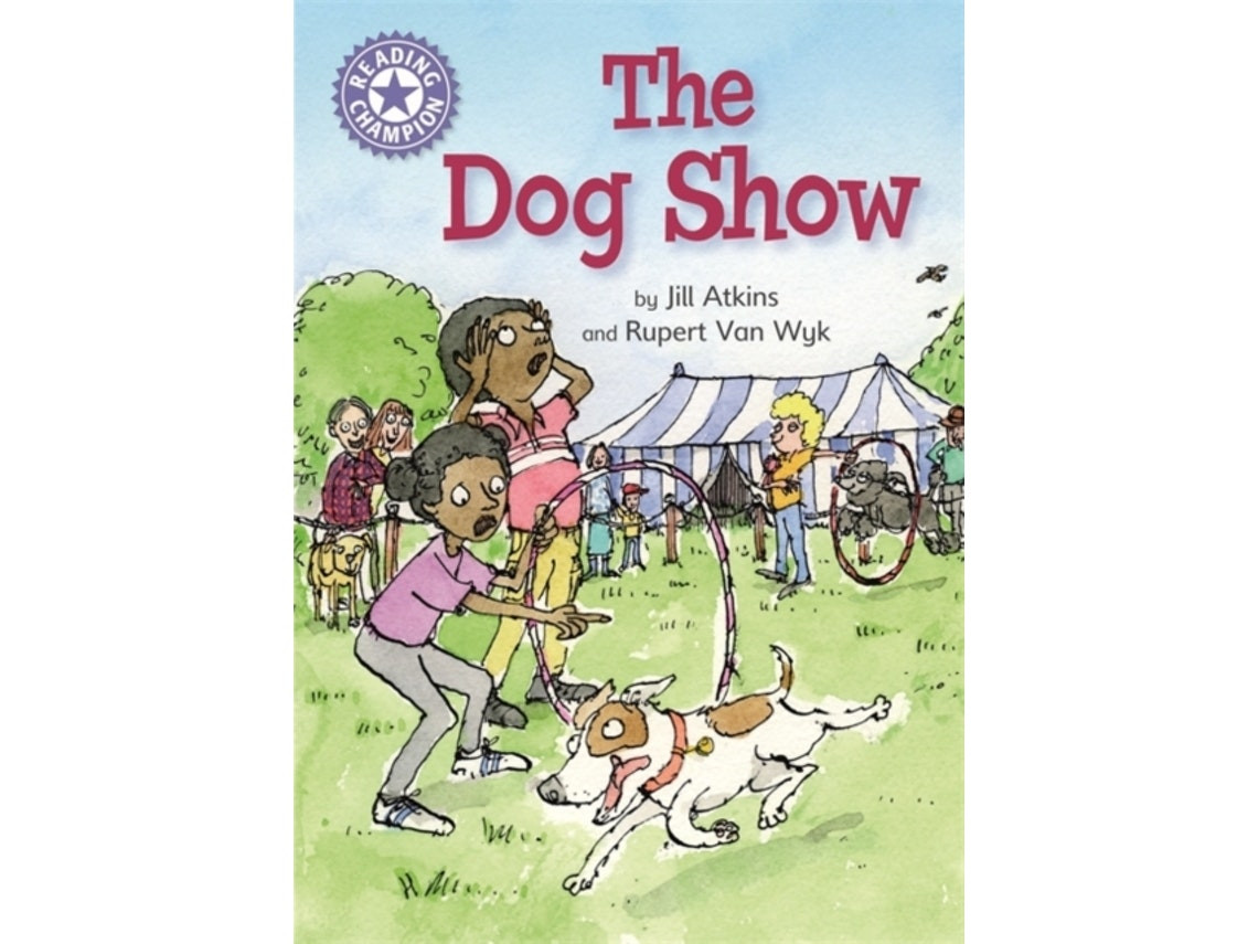 Reading Champion: The Dog Show de Franklin Watts (Inglés)