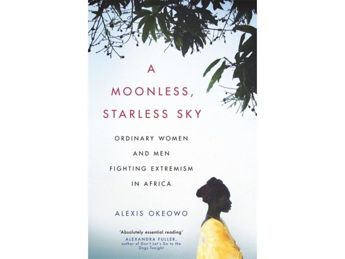 A Moonless, Starless Sky de Alexis Okeowo (Inglés)