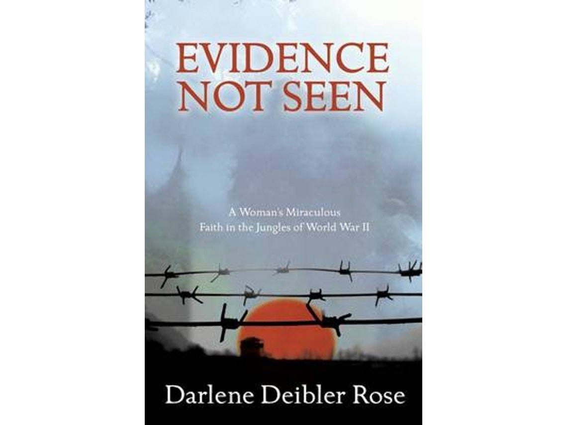 Evidence Not Seen de Darlene Deibler Rose (Inglés)