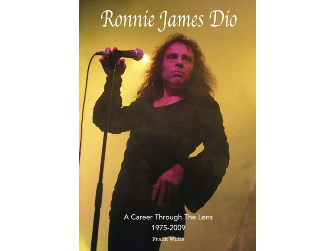 Ronnie James Dio — A Career Through the Lens 1975-2009 by Frank White (English)
