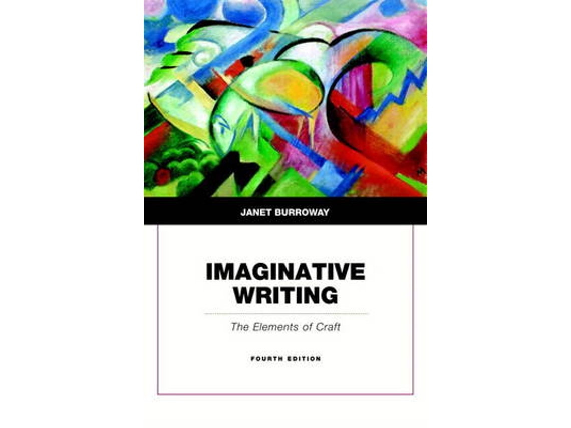 Imaginative Writing de Janet Burroway (Inglés)