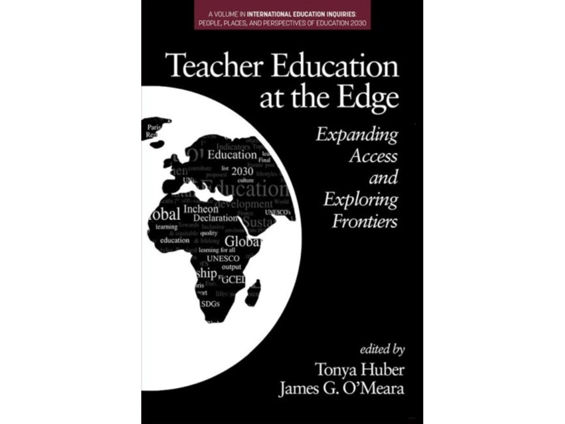 Teacher Education at the Edge de James O Meara y Tonya Huber (Inglés)