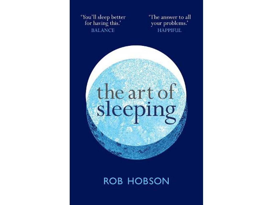 The Art of Sleeping de Rob Hobson (Inglés)