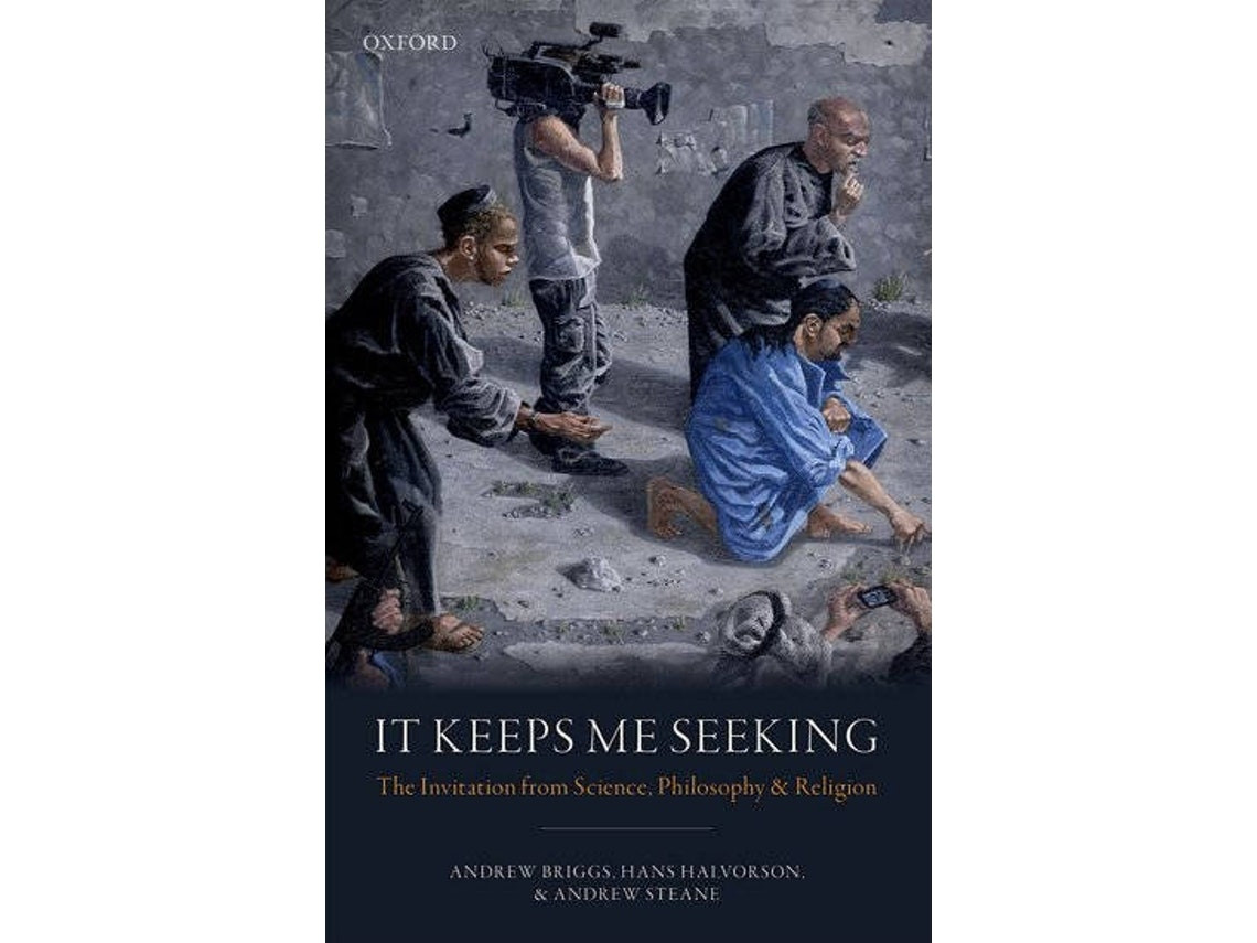 It Keeps Me Seeking by Andrew Briggs, Hans Halvorson, Andrew Steane (English)