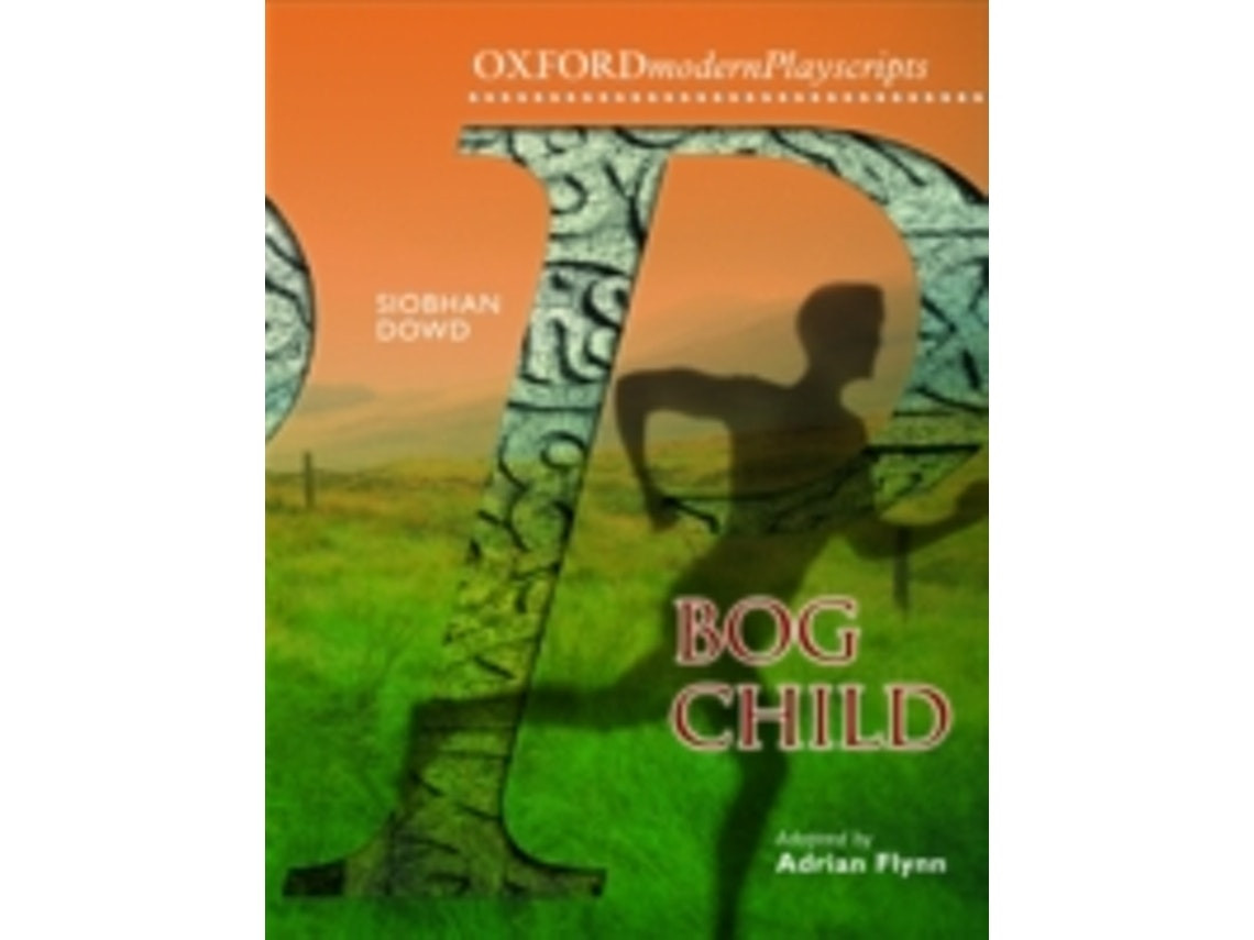 Bog Child de Adrian Flynn y Siobhan Dowd (español)
