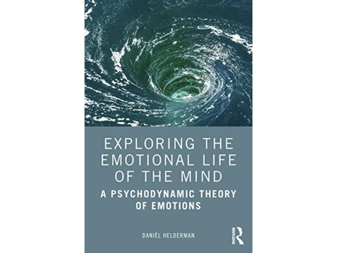 Exploring the Emotional Life of the Mind de Daniel Helderman (Inglés)