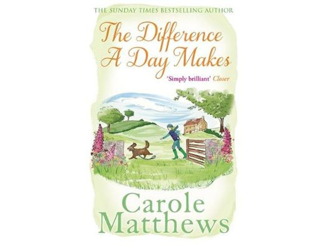 The Difference a Day Makes de Carole Matthews (Inglés)