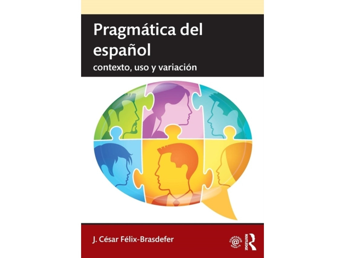 Pragmática del español de Felix-Brasdefer, J. Cesar (español)