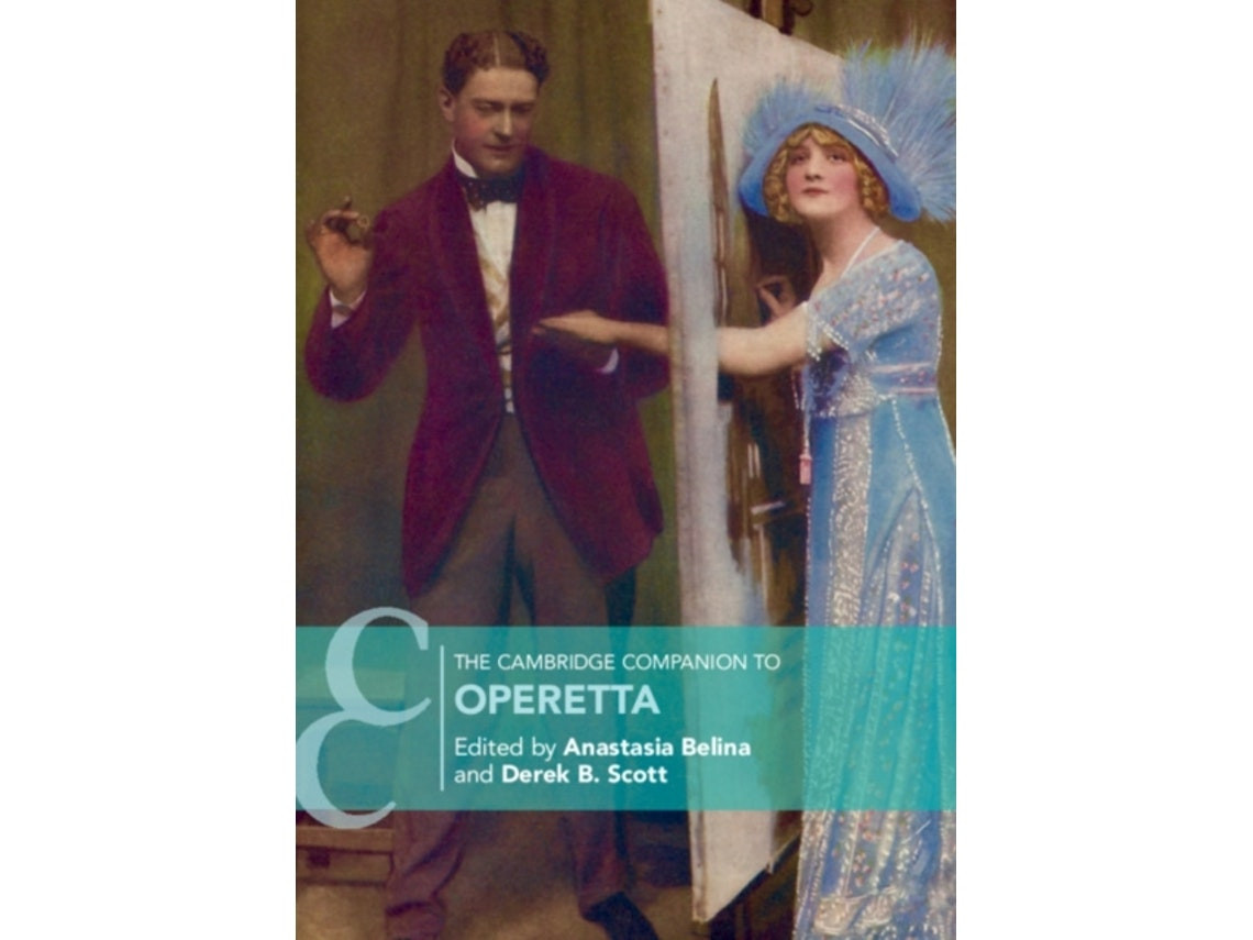 The Cambridge Companion to Operetta de Anastasia Belina y Derek B Scott (Inglés)