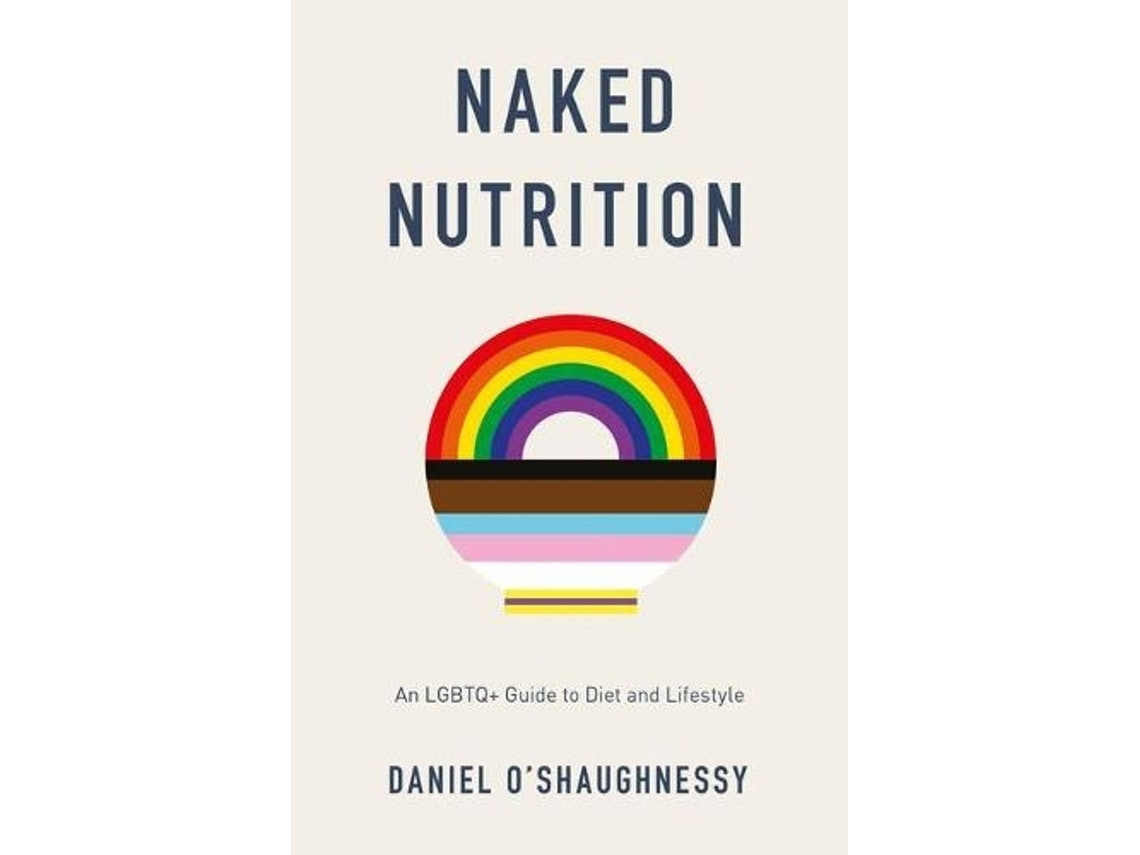 Naked Nutrition de Daniel O'Shaughnessy (Inglés)