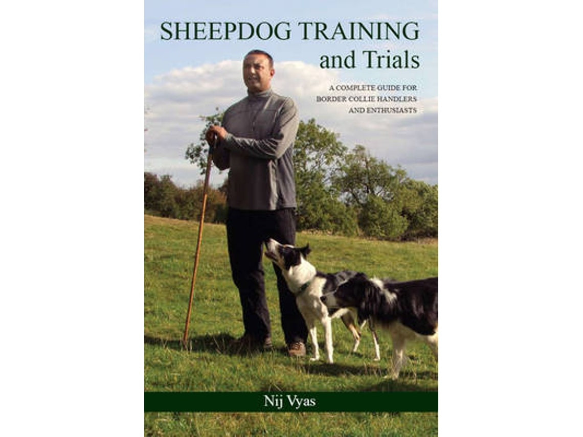 Sheepdog Training and Trials de Nij Vyas (Inglés)