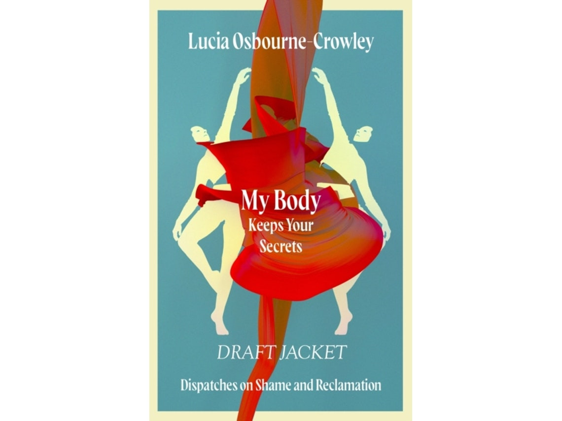 My Body Keeps Your Secrets de Lucia Osborne-Crowley (Inglés)