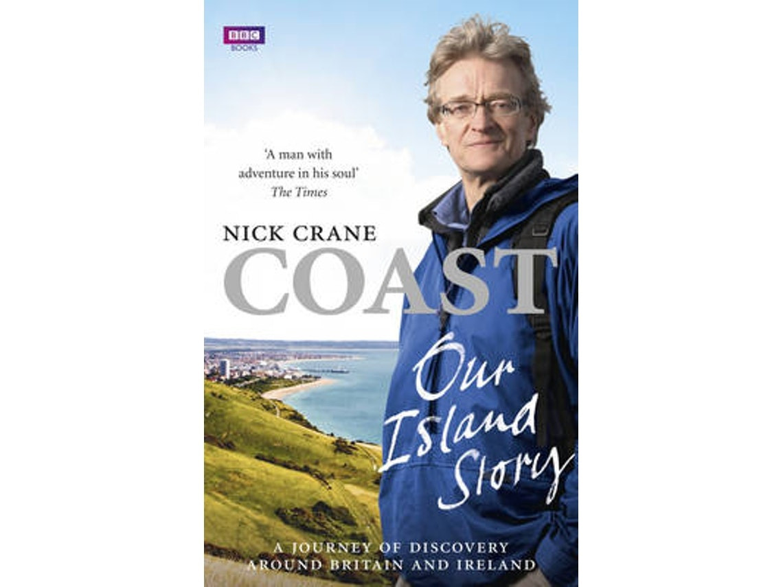 Coast: Our Island Story de Nicholas Crane (Inglés)