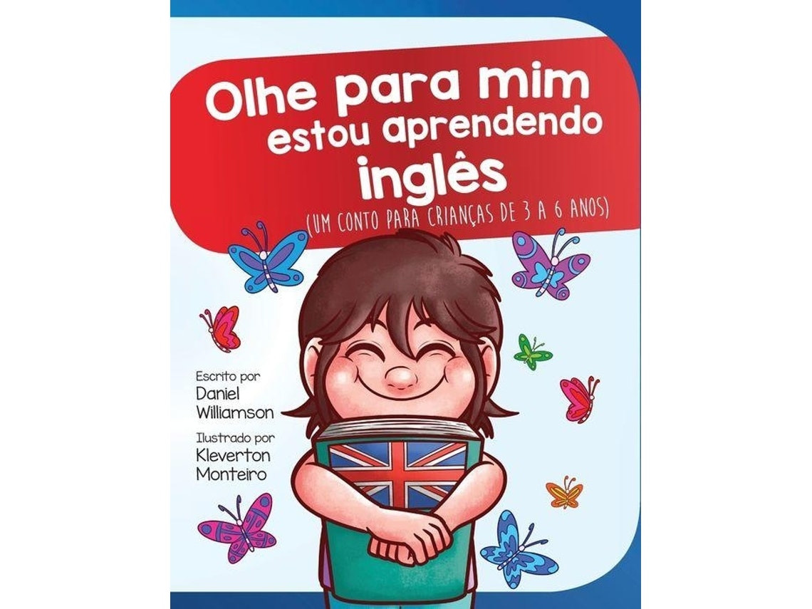 Look at Me — I'm Learning English by Daniel Williamson (Portuguese)