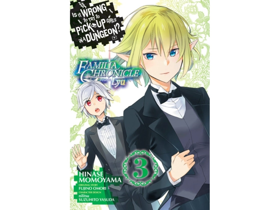 Is It Wrong to Try to Pick Up Girls in a Dungeon? Familia Chronicle Episode Lyu, Vol 3 de Fujino Omori (Inglés)