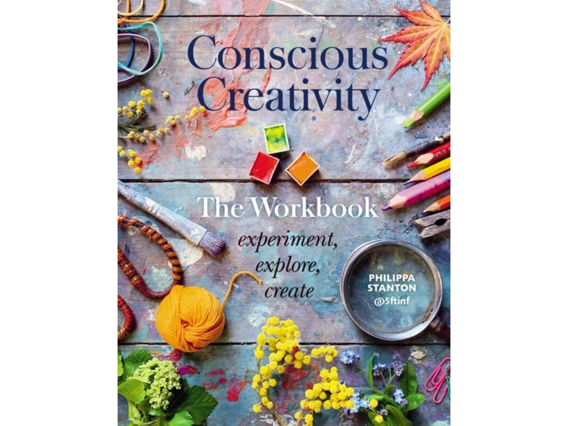 Conscious Creativity: The Workbook de Philippa Stanton (Inglés)