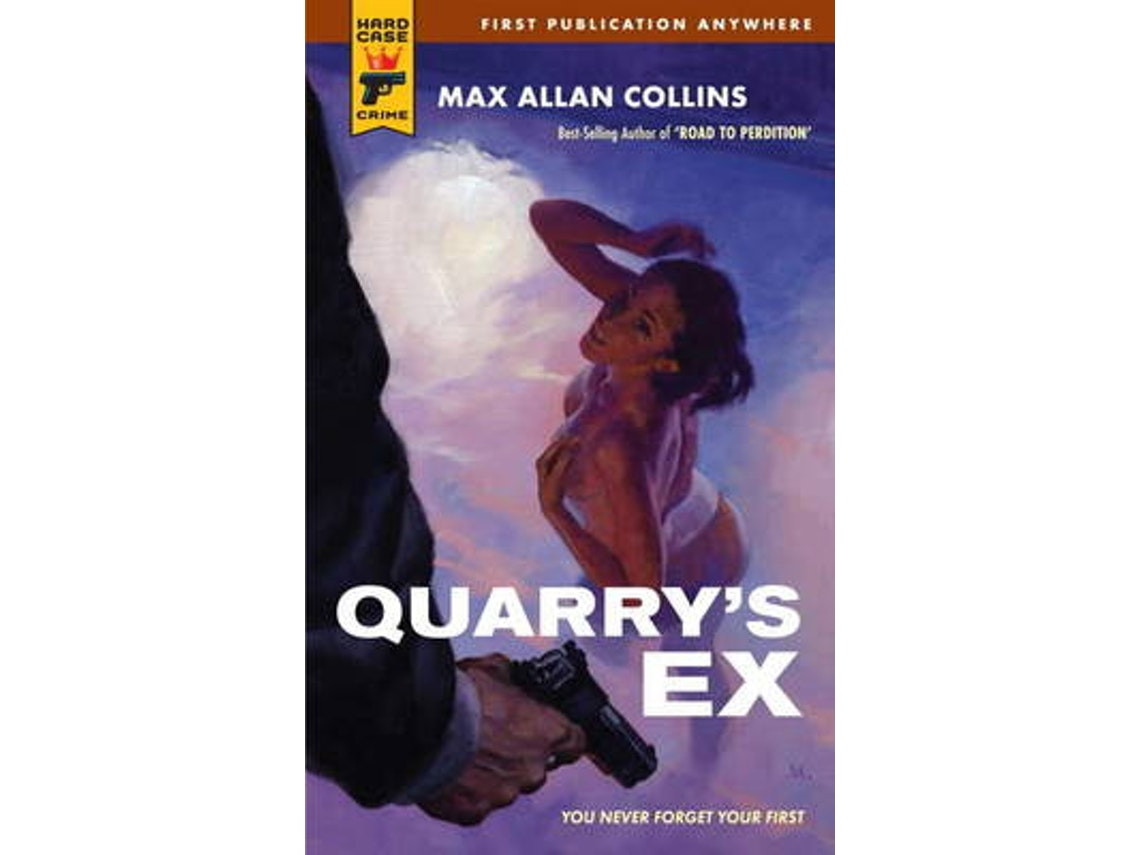Quarry's Ex de Max Allan Collins (Inglés)