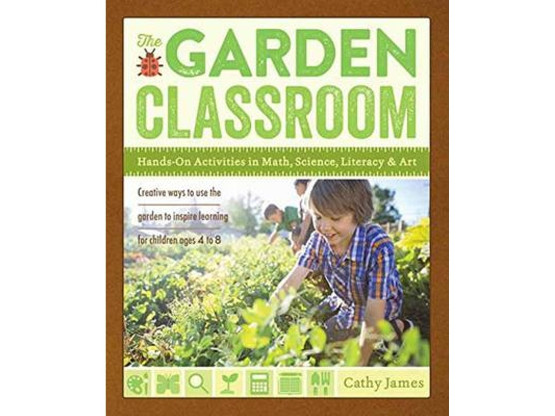 The Garden Classroom de Cathy James (Inglés)