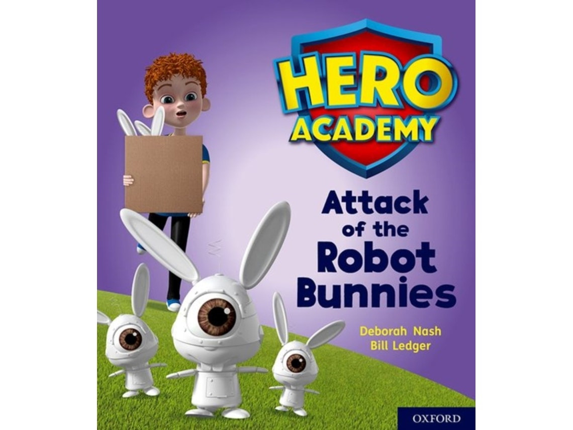 Hero Academy: Attack of the Robot Bunnies by Deborah Nash (English)