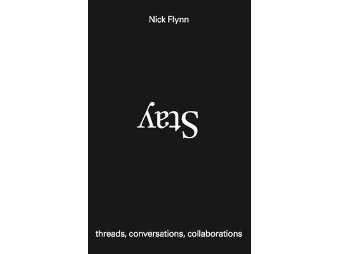Stay de Nick Flynn (Inglés)
