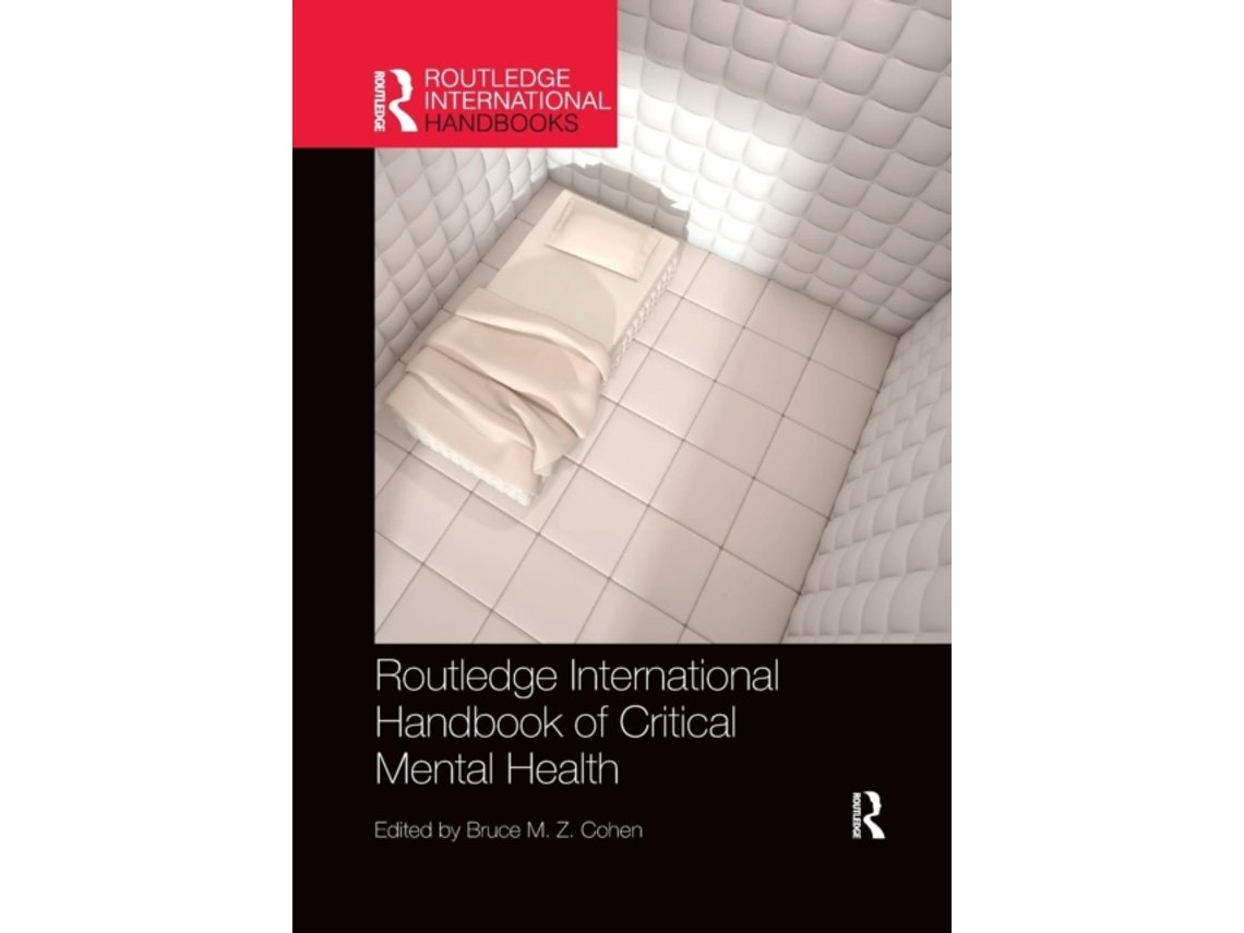 Routledge International Handbook of Critical Mental Health de Bruce Cohen (Inglés)