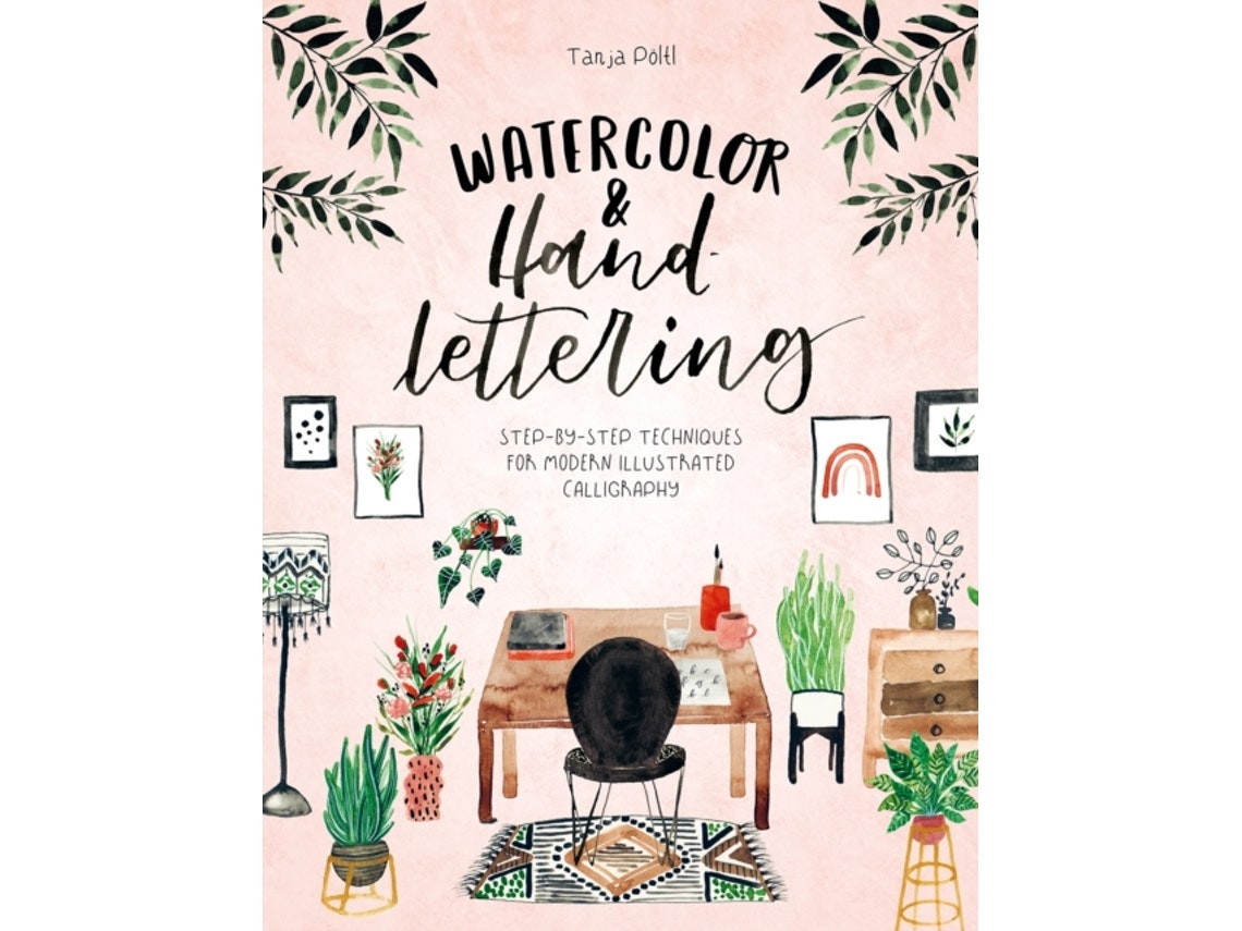Watercolor and Hand Lettering de Tanja Poeltl (Inglés)