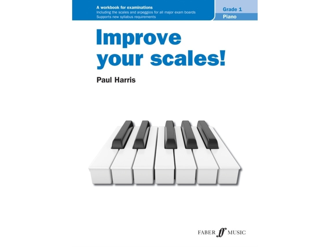Improve Your Scales! Piano Grade 1 de Paul Harris (Inglés)