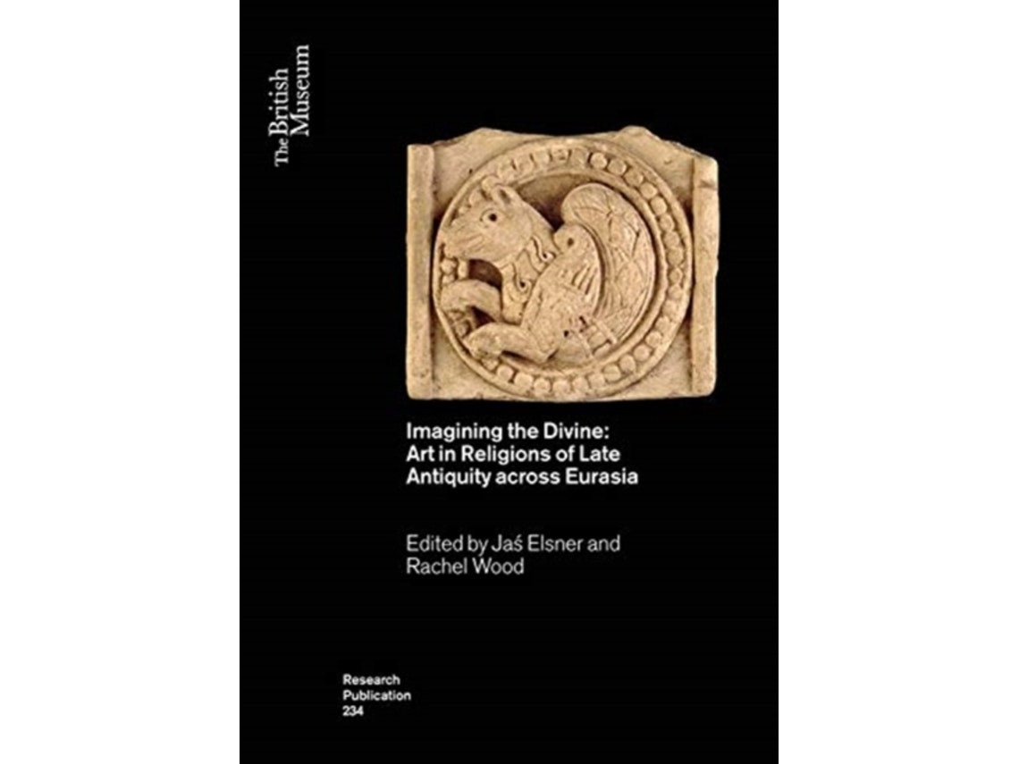 Imagining the Divine by Jas Elsner and Rachel Wood (English)