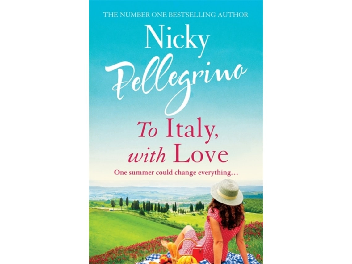 To Italy with Love de Nicky Pellegrino (Inglés)